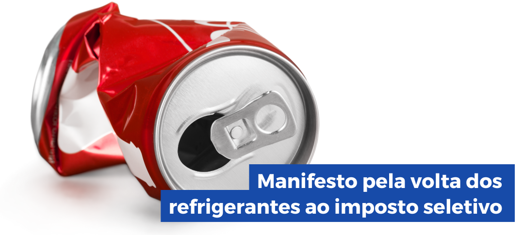 manifesto-pela-volta-dos-refrigerantes-ao-imposto-seletivo